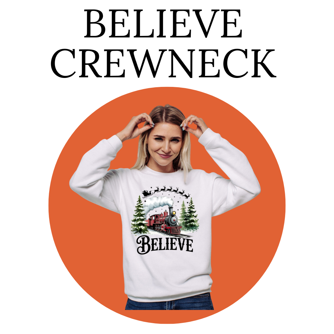 Believe Crewneck