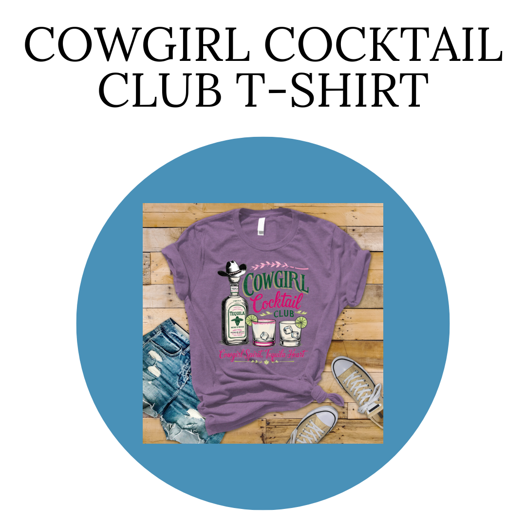 Cowgirl Cocktail Club T-shirt