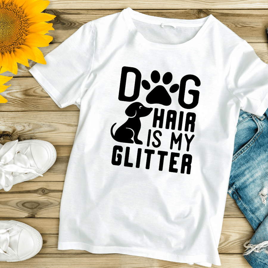 Dog Hair Is My Glitter
