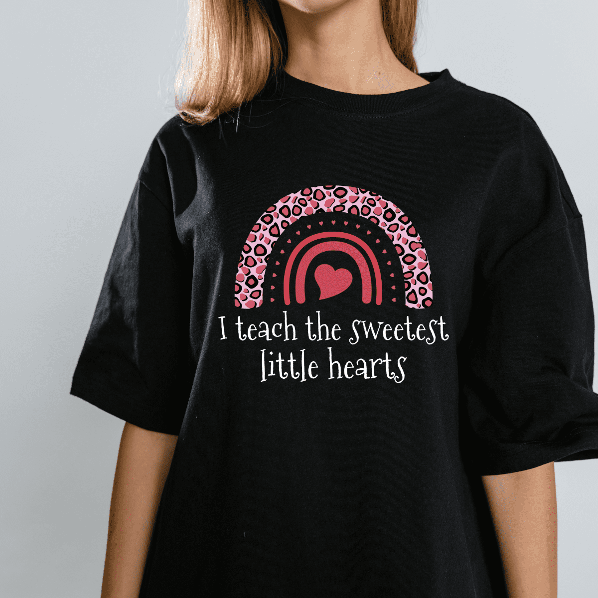 I Teach The Sweetest Little Hearts