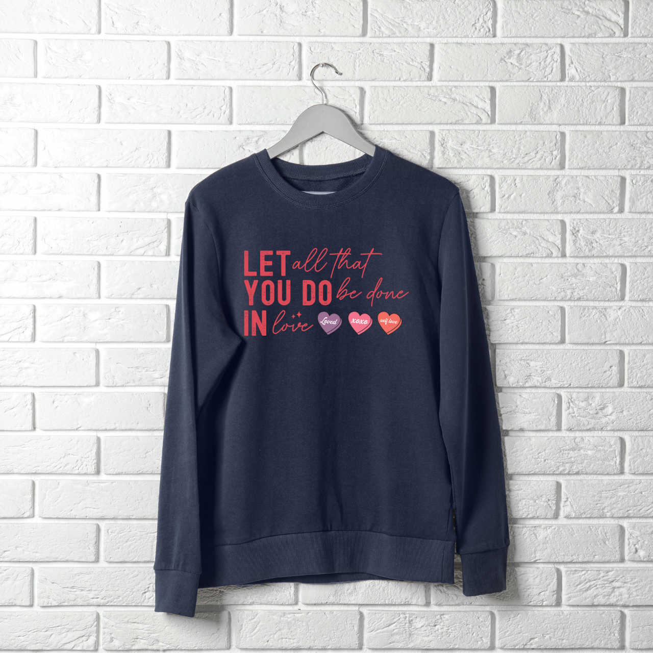 Let All That You Do Be Done In Love