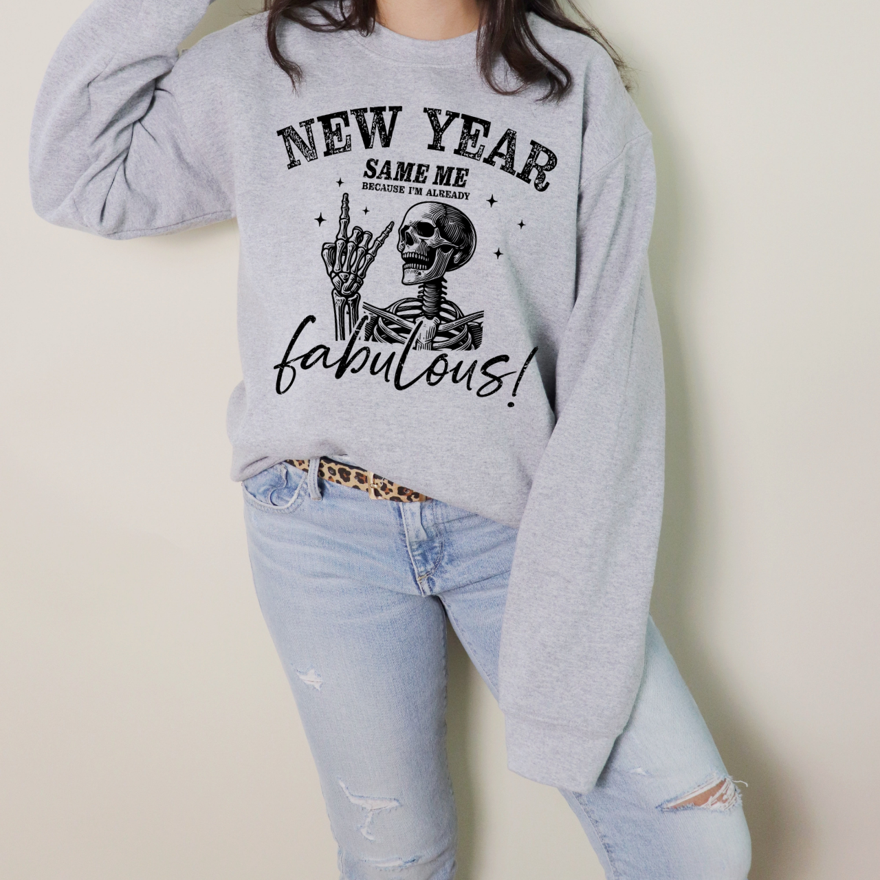 New Year Same Me I'm Already Fabulous