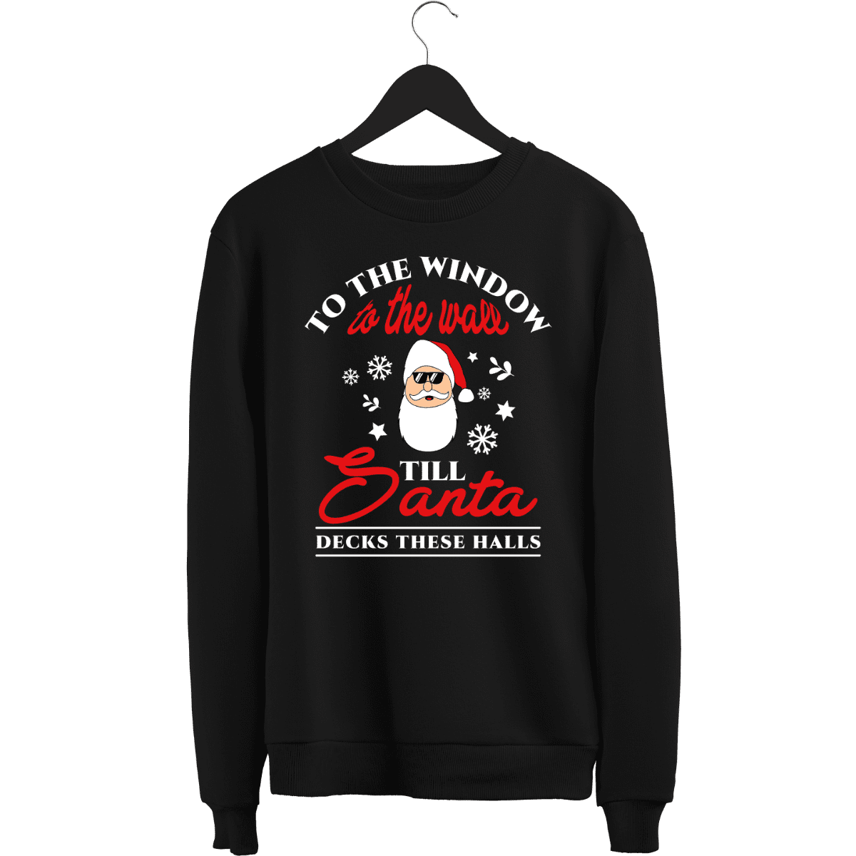 To The Window To The Walls Till Santa Decks Them Halls