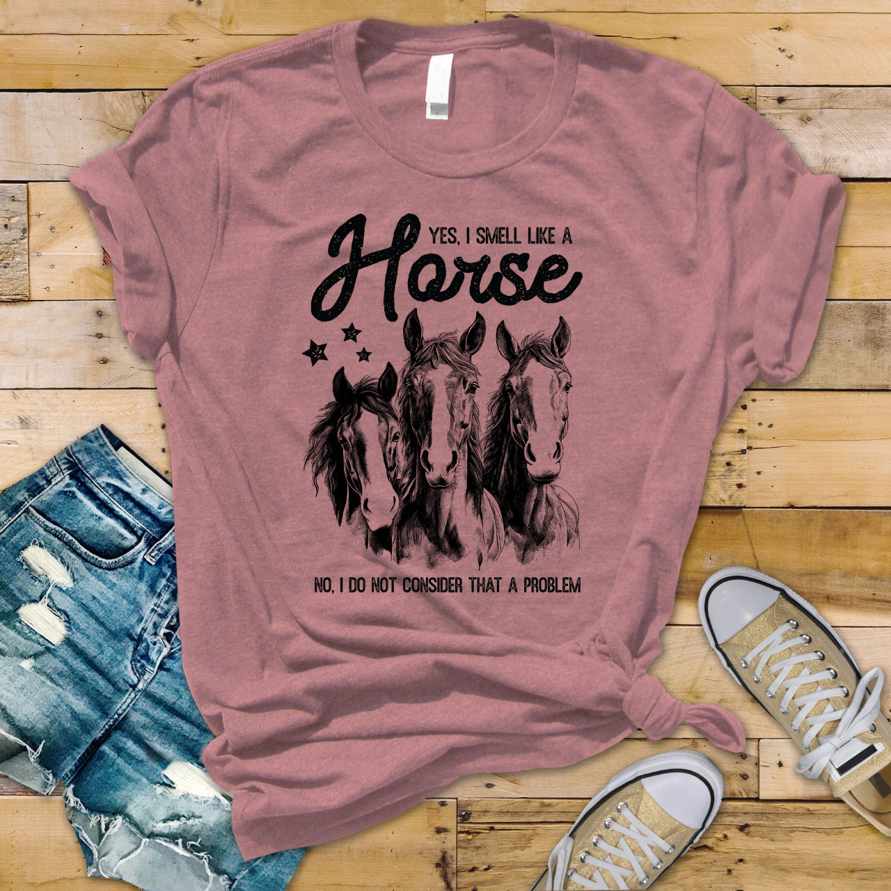 Yes I Smell Like A Horse, No I Do Not Consider That A Problem