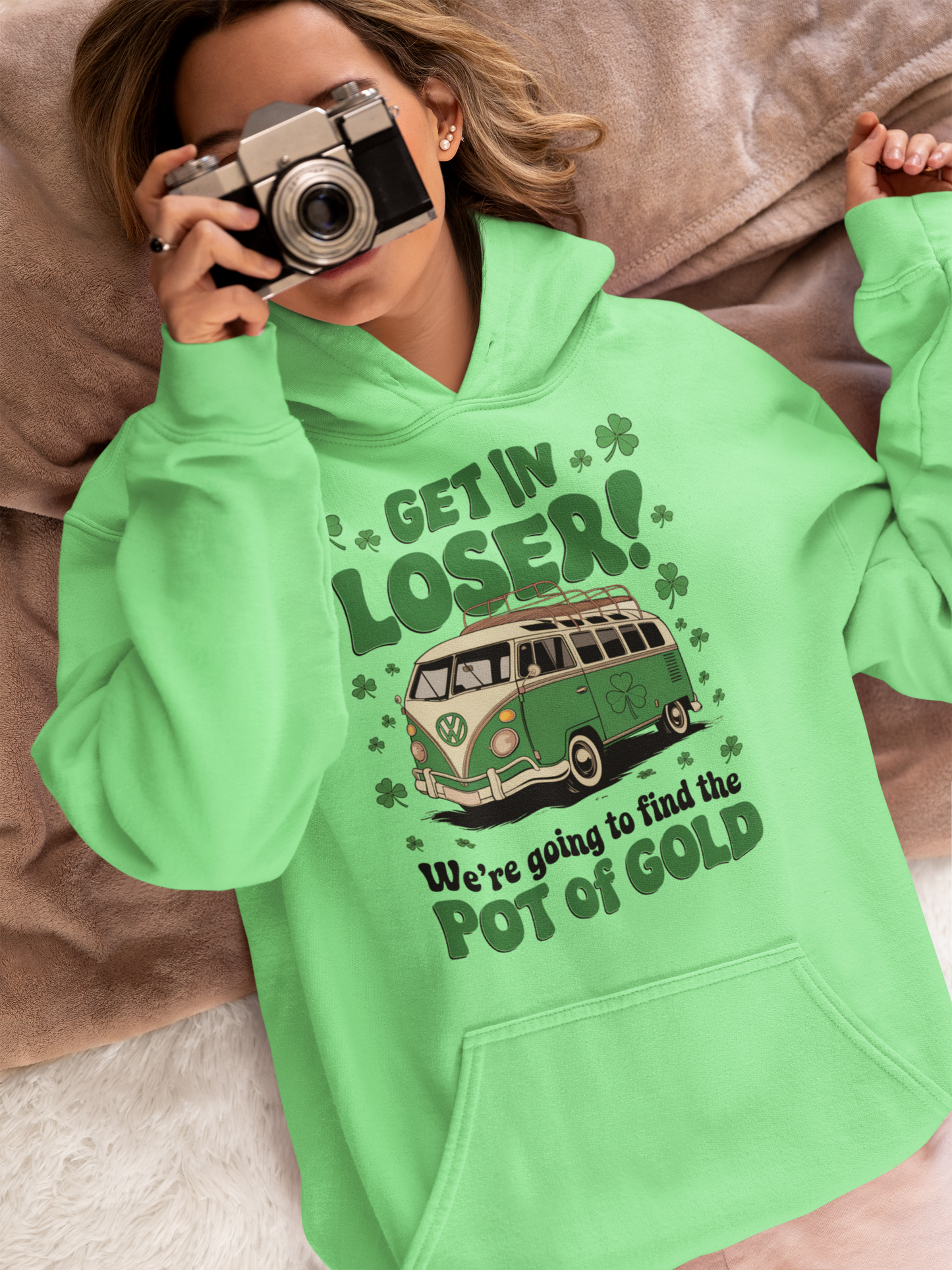 Get In Loser We're Going To Find The Pot Of Gold