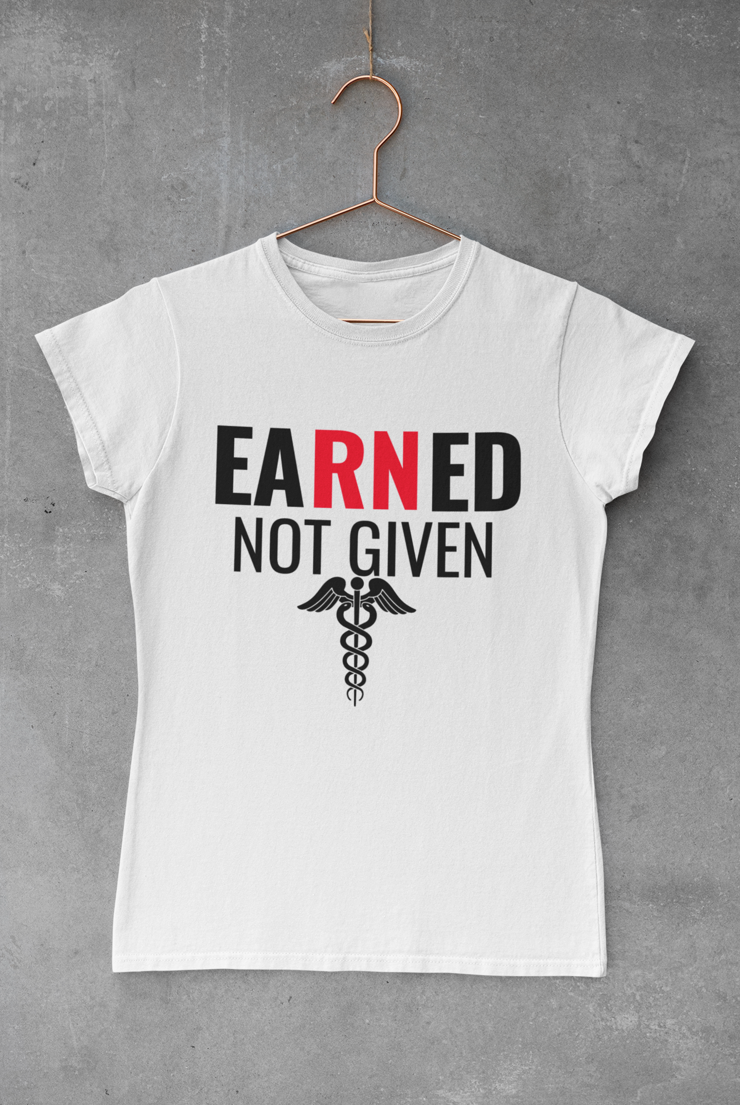 Earned Not Given