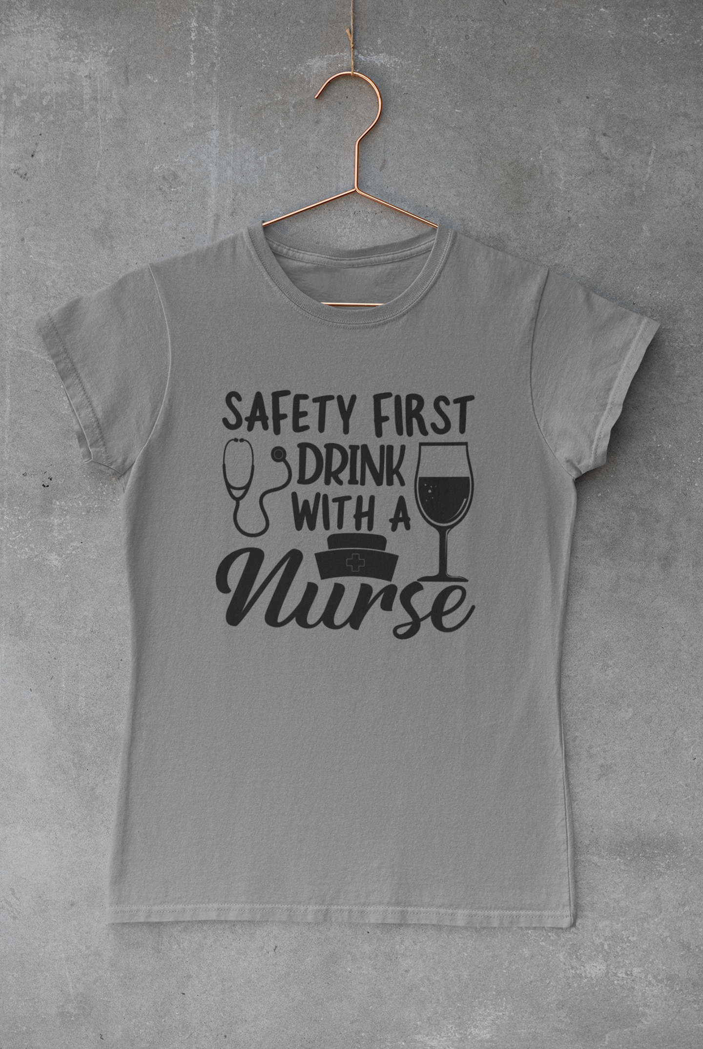 Safety First Drink With A Nurse