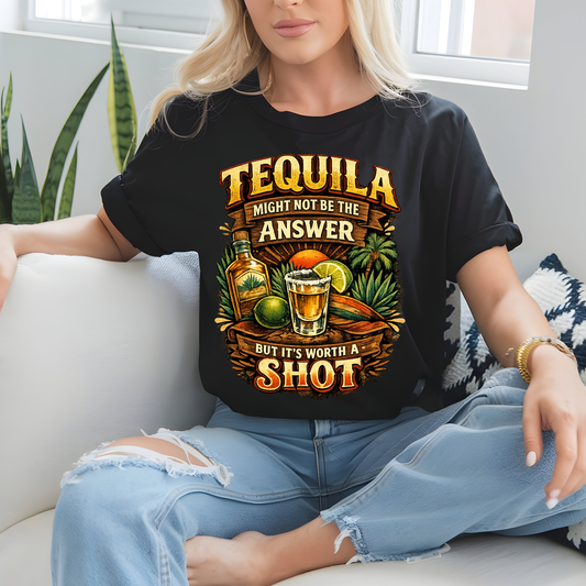 Tequila Might Not Always Be The Answer But It's Worth A Shot