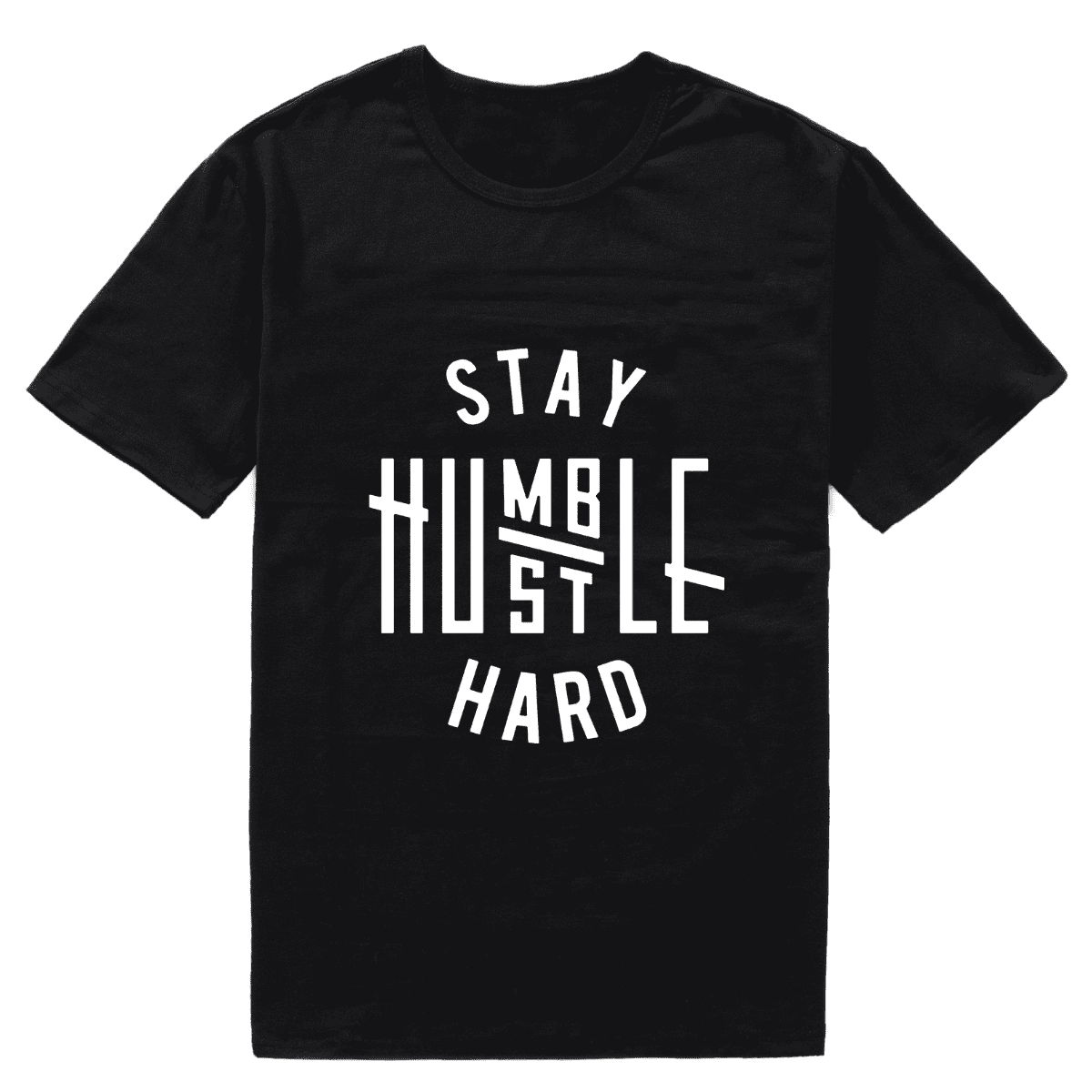 Stay Humble Hustle Hard