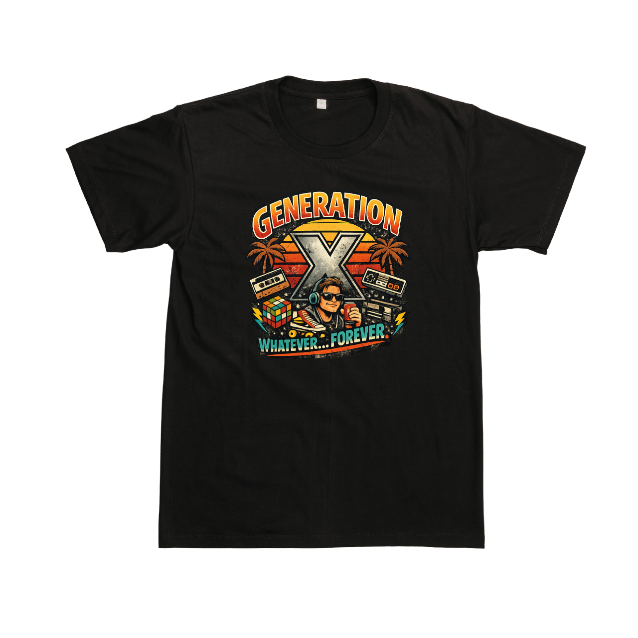 Gen X Whatever Forever T-Shirt