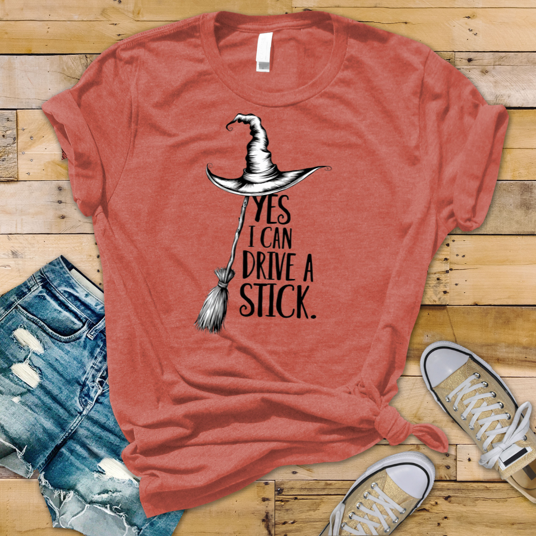 Yes I Can Drive A Stick T-Shirt