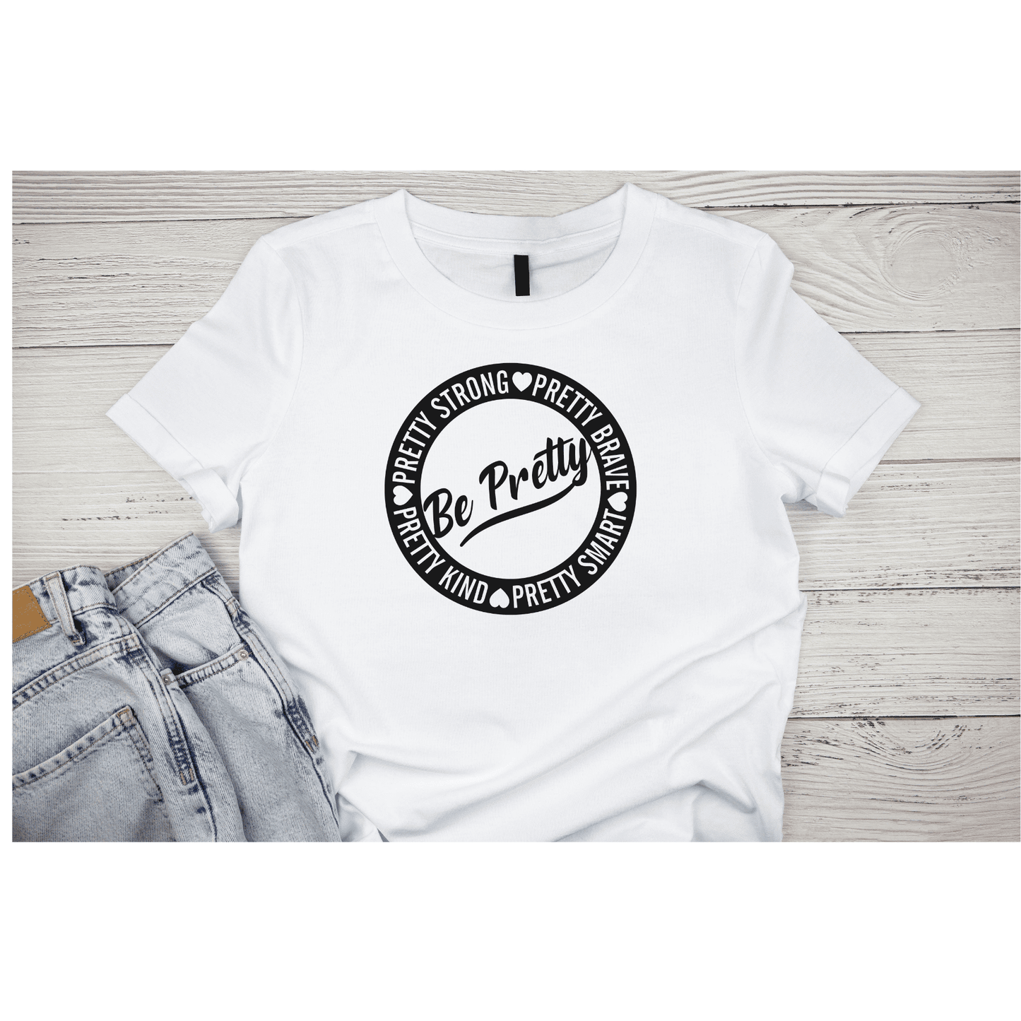 Be Pretty Strong Brave Kind (3 colors)