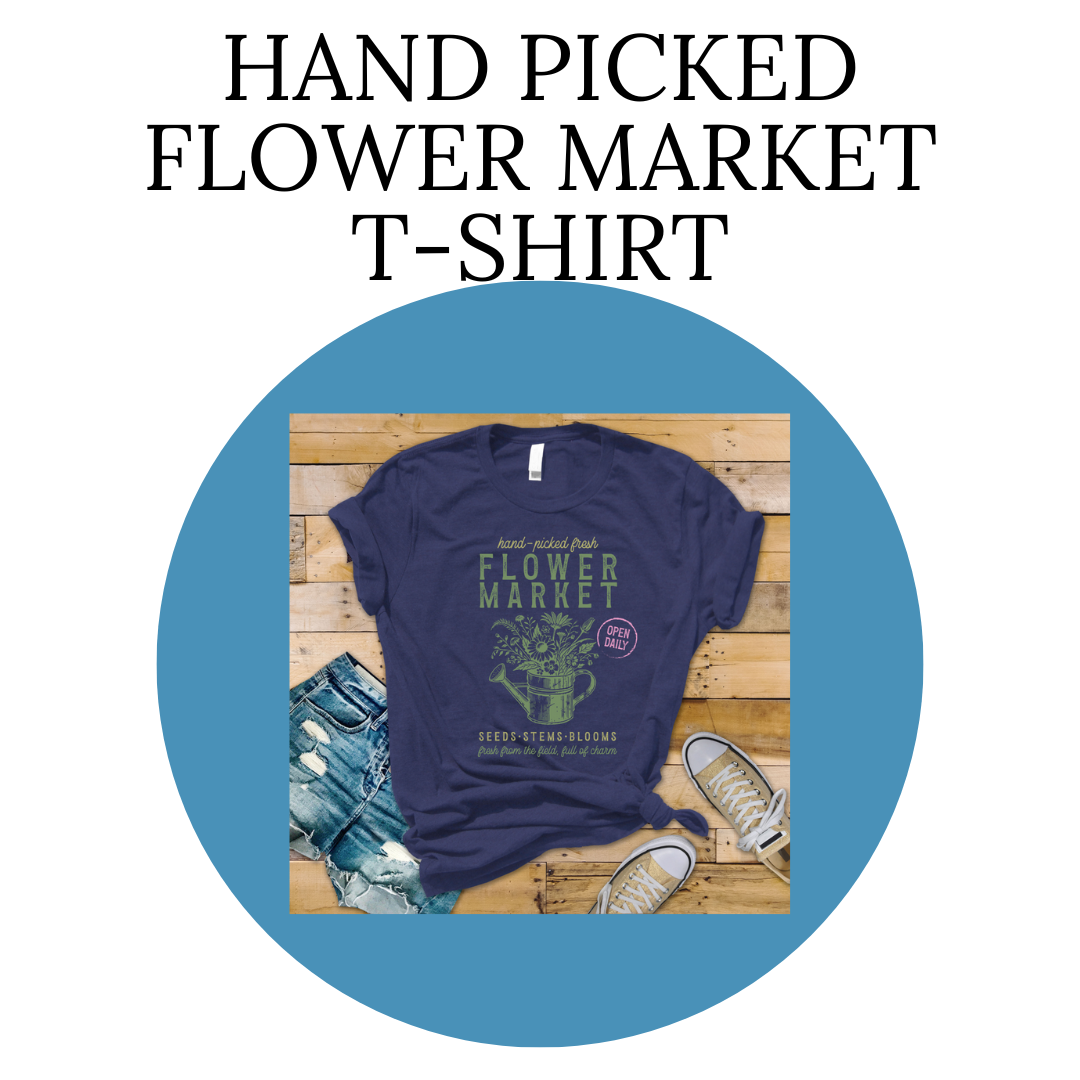 Hand Picked Flower Market T-shirt
