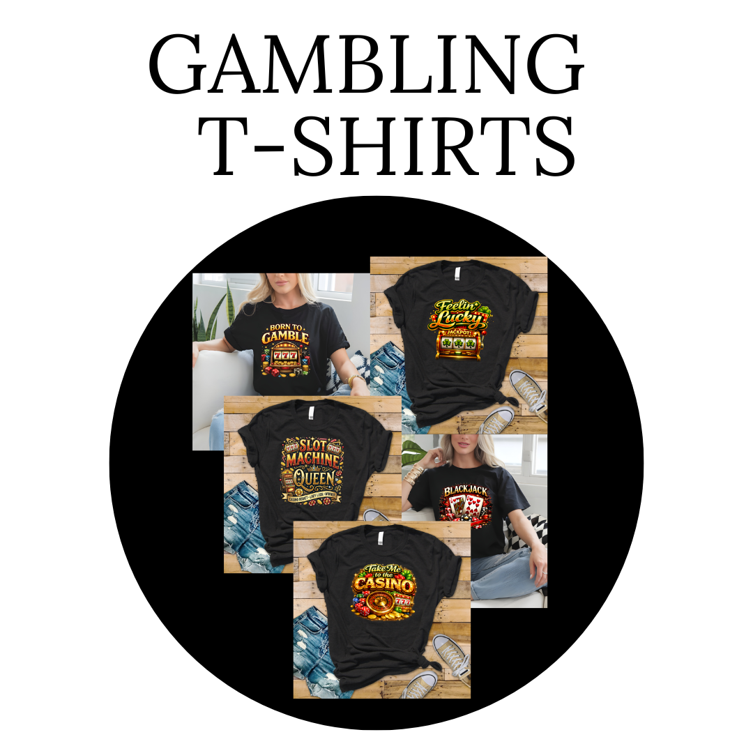 Gambling T-Shirts