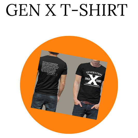 Gen X T- shirt