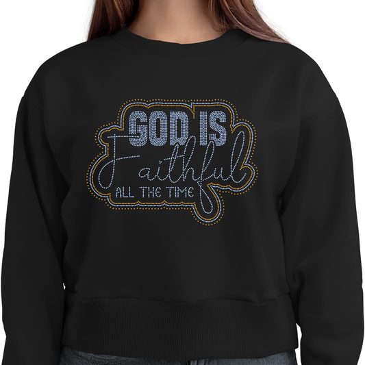 God Is Faithful All The Time