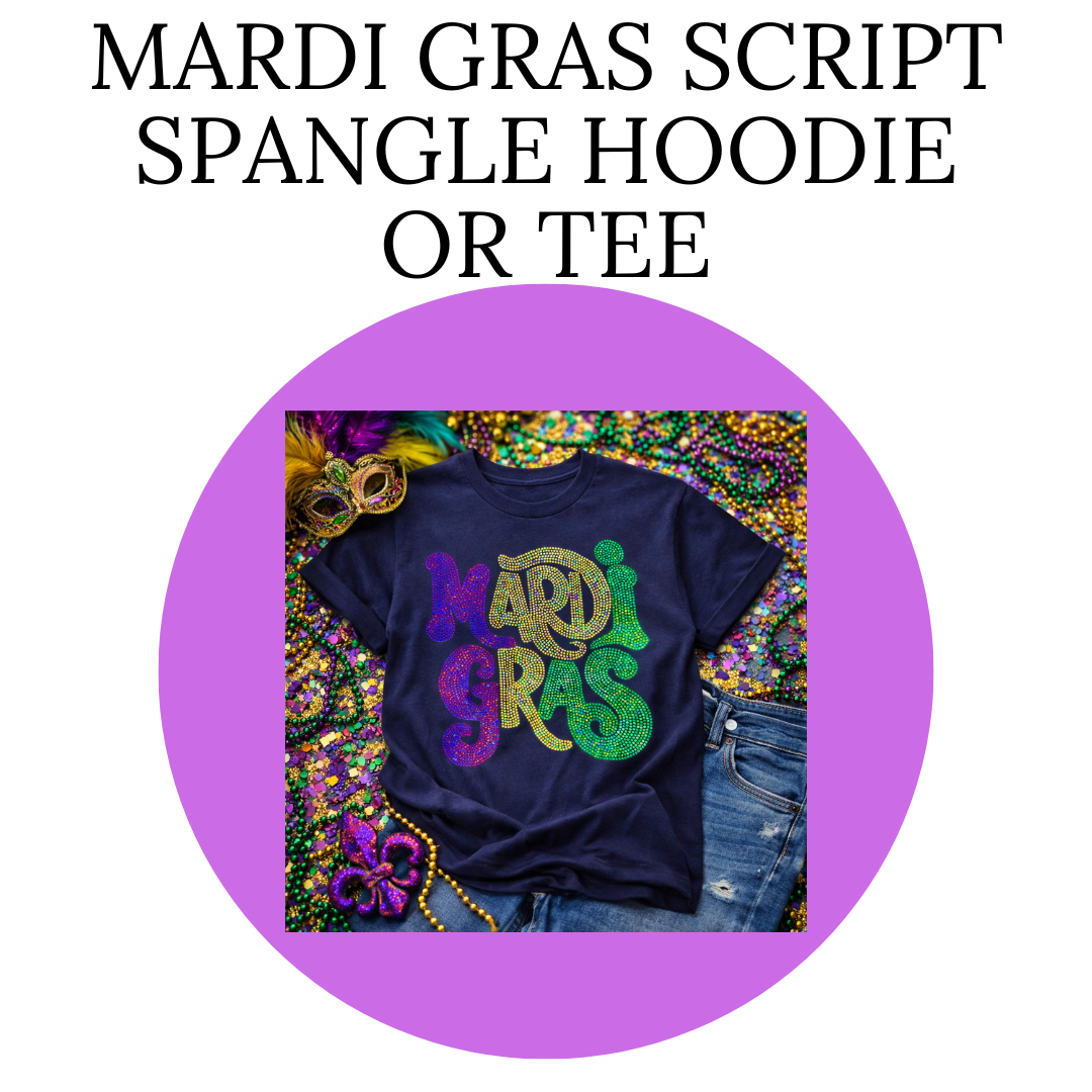 Mard Gras Script Tee or Hoodie