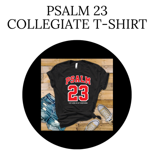 Psalm 23 Collegiate T-Shirt