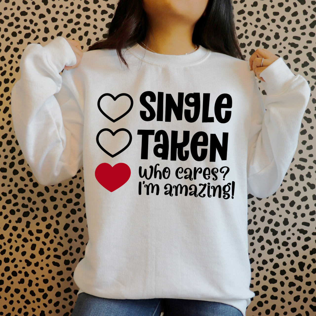 Singl Taken Who Cares I'm Amazing