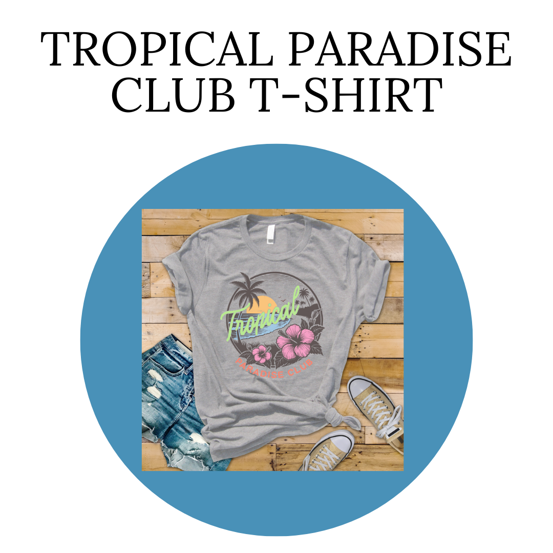 Tropical Paradise Club T-Shirt