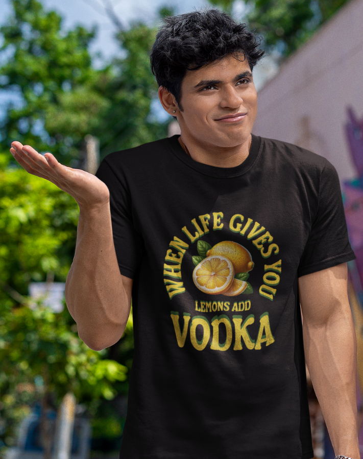 When Life Gives You Lemons Add Vodka