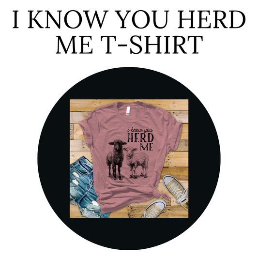 I Know Your Herd Me
