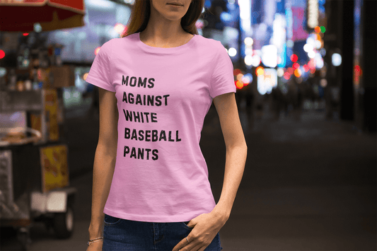 Moms Against White Baseball Pants